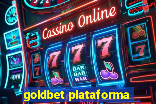 goldbet plataforma